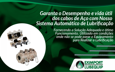 Garanta Desempenho e Vida Útil dos Cabos de Aço com nosso Sistema Automático de Lubrificação