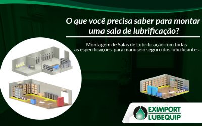 O que você precisa saber para montar uma sala de lubrificação?